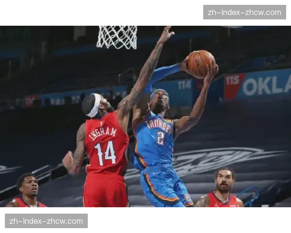 雷霆47胜15负领跑西部 卫冕冠军展现联盟第一净胜分优势